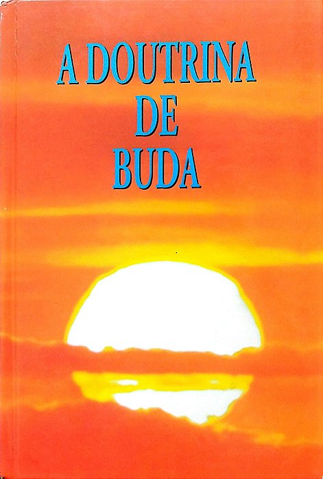 Livro a Doutrina de Buda Autor Desconhecido (1998) [seminovo]