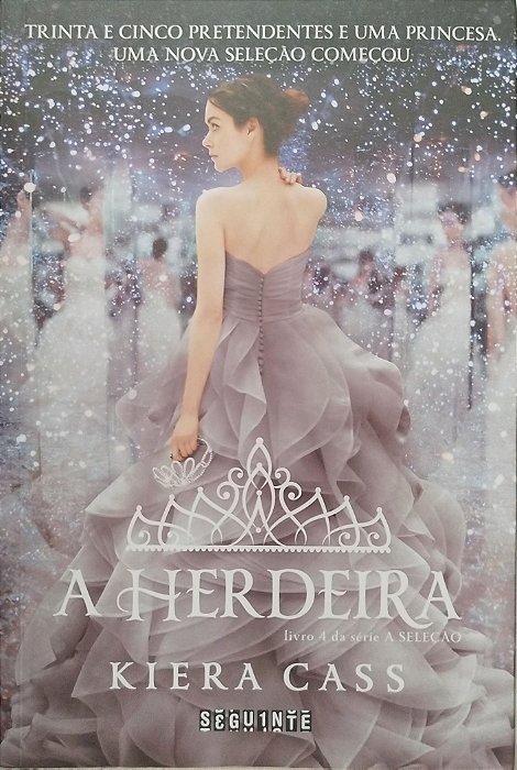 Livro a Herdeira - a Seleção Livro 4 Autor Cass, Kiera (2015) [seminovo]
