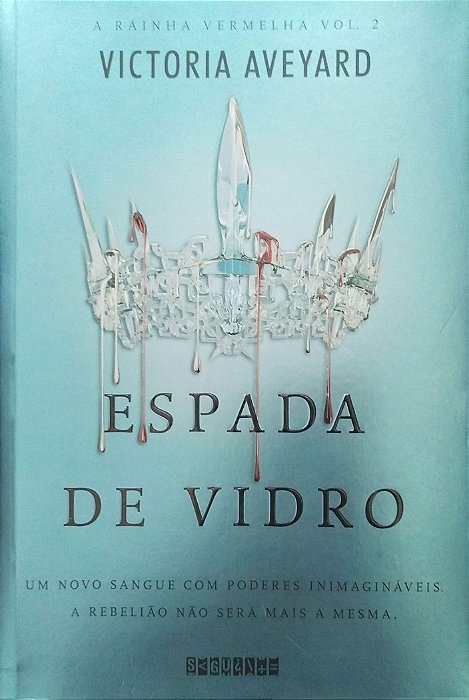 Livro Espada de Vidro - a Rainha Vermelha 2 Autor Aveyard, Victoria (2016) [seminovo]