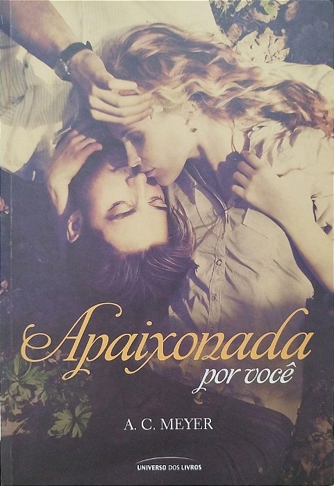 Livro Apaixonada por Você Autor Meyer, A.c. (2015) [usado]