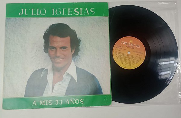 Disco de Vinil Julio Iglesias - a Mis 33 Anos (lp 1978) Interprete Julio Iglesias (1978) [usado]