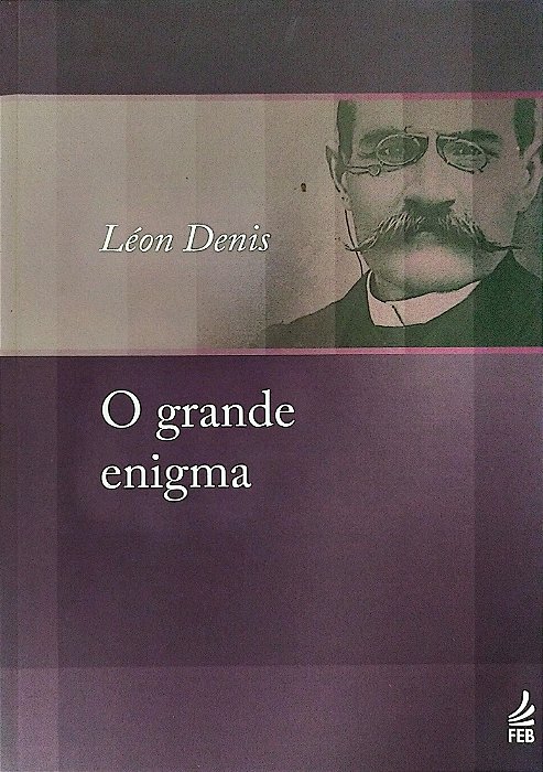 Livro o Grande Enigma Autor Denis, Léon (2014) [usado]