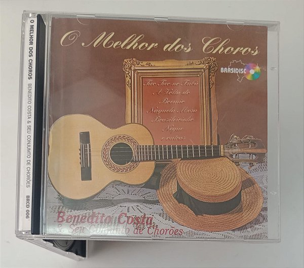Cd o Melhor dos Choros - Benedito Costa e seu Conjunto de Chorões Interprete Benedito Costa e seu Conjunto de Chorões [usado]