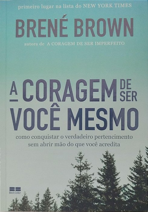 Livro a Coragem de Ser Você Mesmo Autor Brown, Brené (2024) [usado]