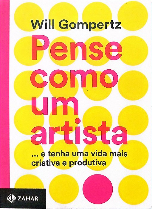 Livro Pense Como um Artista Autor Gompertz, Will (2015) [seminovo]