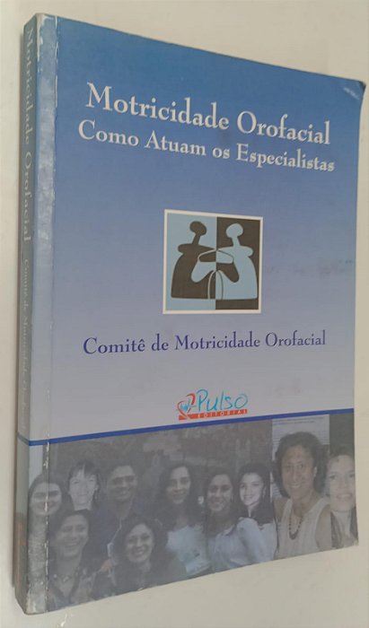Livro Motricidade Orofacial: Como Atuam os Especialistas Autor Vários (2004) [usado]