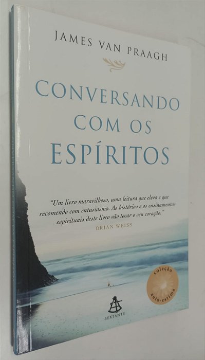 Livro Conversando com os Espíritos Autor Praagh, James Van (2006) [seminovo]