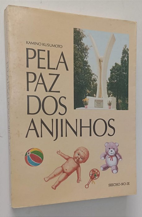 Livro pela Paz dos Anjinhos Autor Kusumoto, Kamino (1991) [usado]