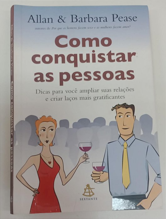 Livro Como Conquistar as Pessoas Autor Pease, Allan (2006) [usado]