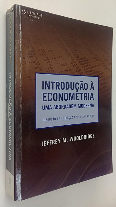 Livro Introdução À Econometria: Uma Abordagem Moderna Autor Wooldridge, Jeffrey M. (2010) [usado]