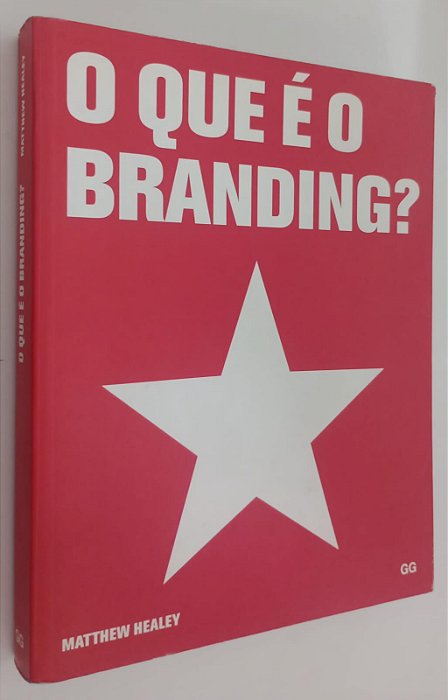 Livro o que é Branding ? Autor Healey, Matthew (2009) [seminovo]