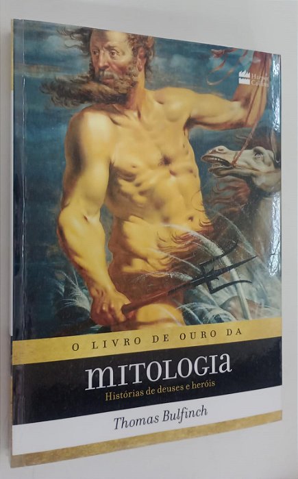 Livro o Livro de Ouro da Mitologia: História de Deuses e Heróis Autor Bulfinch, Thomas (2023) [usado]