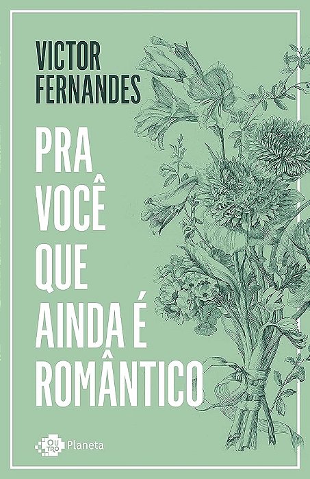 Livro Pra Você que Ainda é Romântico Autor Fernandes, Victor (2021) [seminovo]