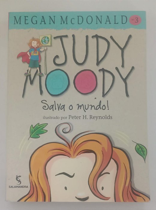 Livro Judy Moody Salva o Mundo ! Autor Mcdonald, Megan (2005) [seminovo]