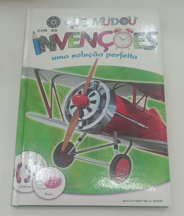 Livro o que Mudou com as Invenções: Uma Solução Perfeita Autor Vários (2010) [seminovo]