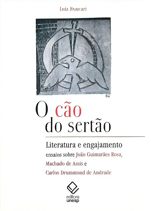 Livro o Cão do Sertão Autor Roncari, Luiz (2007) [seminovo]