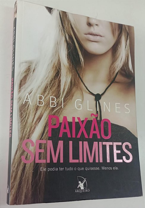 Livro Paixão sem Limites Autor Glines, Abbi (2013) [usado]