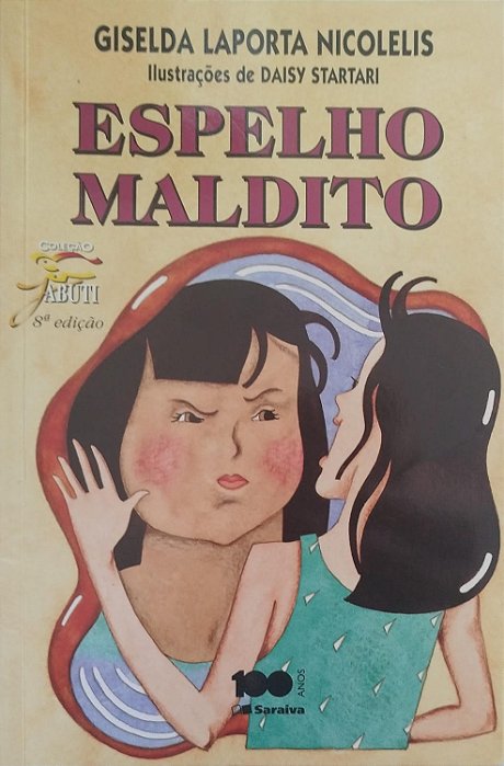 Livro Espelho Maldito Autor Nicolelis, Giselda Laporta (2015) [seminovo]