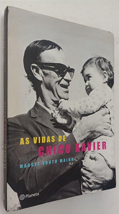 Livro as Vidas de Chico Xavier Autor Maior, Marcel Souto (2004) [usado]