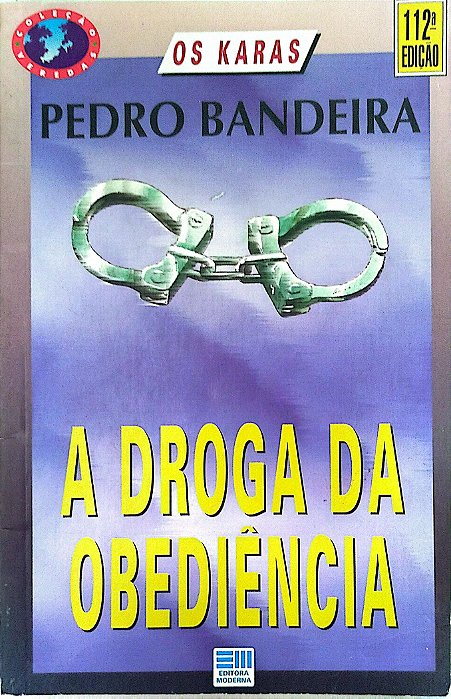 Livro a Droga da Obediência (os Karas) Autor Bandeira, Pedro (1995) [usado]
