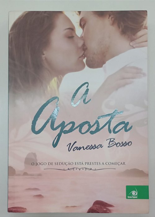 Livro a Aposta Autor Bosso, Vanessa (2015) [usado]