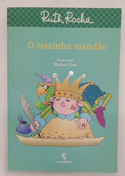 Livro o Reizinho Mandão Autor Rocha, Ruth (2013) [seminovo]