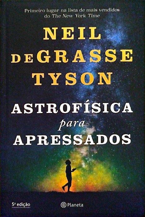 Livro Astrofísica para Apressados Autor Tyson, Neil Degrasse (2019) [seminovo]