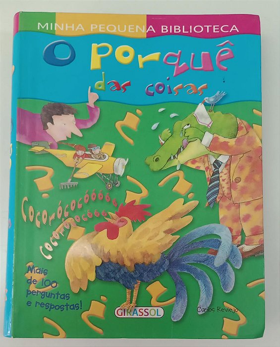 Livro o Porquêdas Coisas Autor Reviejo, Carlos (2011) [usado]