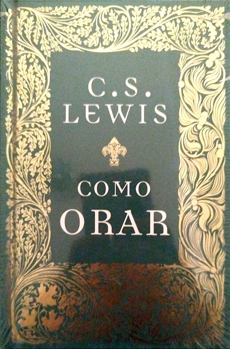 Livro Como Orar Autor Lewis, C. S. [novo]
