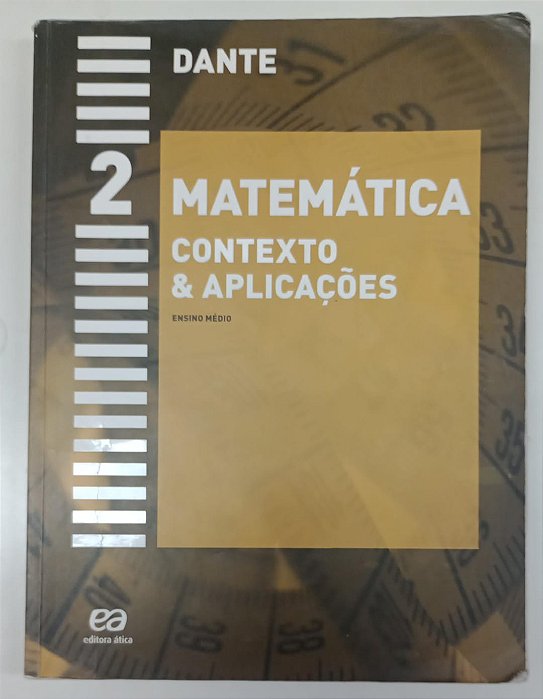 Livro Matemática 2: Contexto & Aplicações - Ensino Médio Autor Dante, Luiz Roberto (2012) [usado]