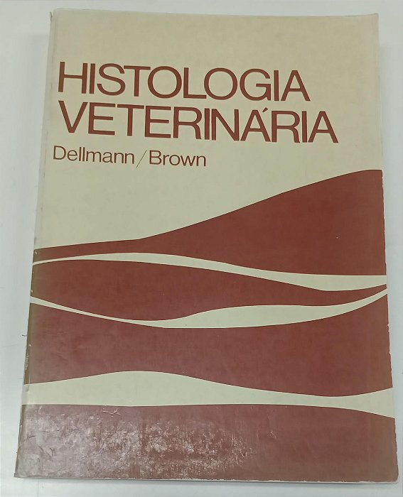 Livro Histologia Veterinária Autor Dellmann, Horst-dieter (1982) [usado]