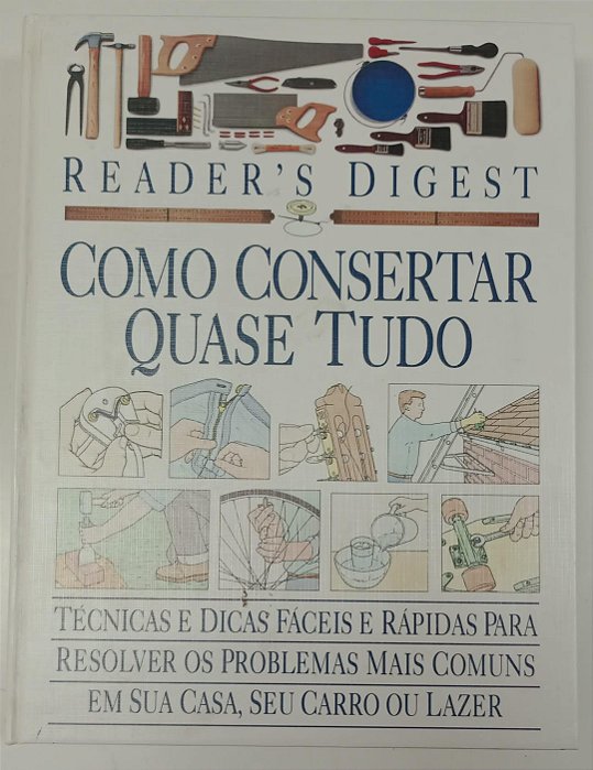 Livro Como Consertar Quase Tudo Autor Desconhecido (1998) [usado]