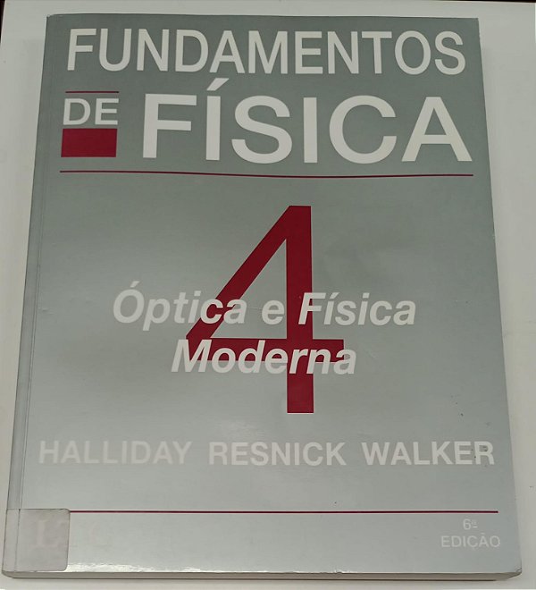 Livro Óptica e Física Moderna - Fundamentos de Física 4 Autor Walker, Halliday Resnick (2003) [usado]
