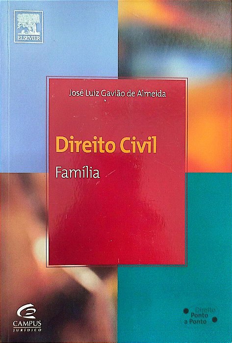 Livro Direito Civil: Família Autor Almeida, José Luiz Gavião de (2008) [usado]