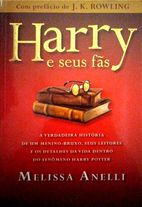 Livro Harry e seus Fãs Autor Anelli, Melissa (2011) [seminovo]