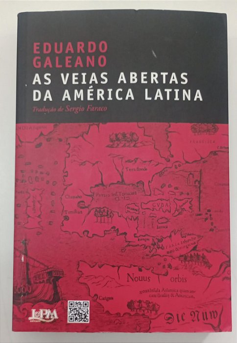 Livro as Veias Abertas da América Latina Autor Galeano, Eduardo (2023) [usado]