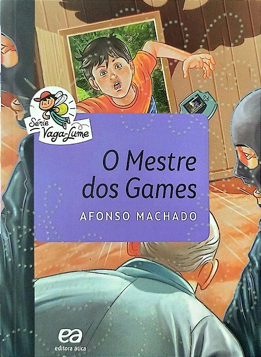 Livro o Mestre dos Games - Série Vaga-lume Autor Machado, Afonso (2021) [seminovo]
