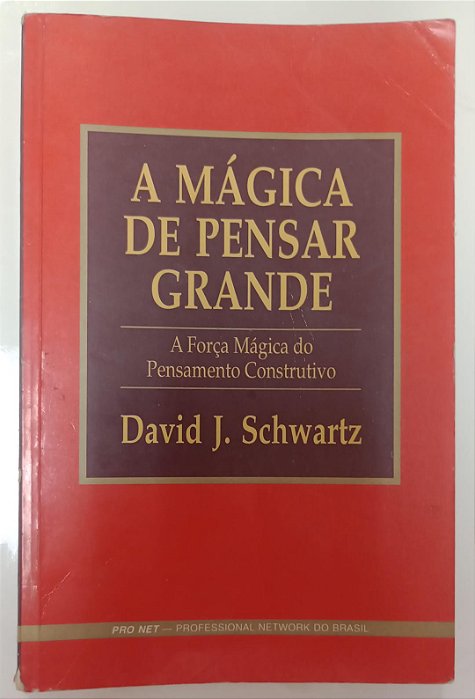 Livro a Mágica de Pensar Grande Autor Schwartz, David J. [usado]