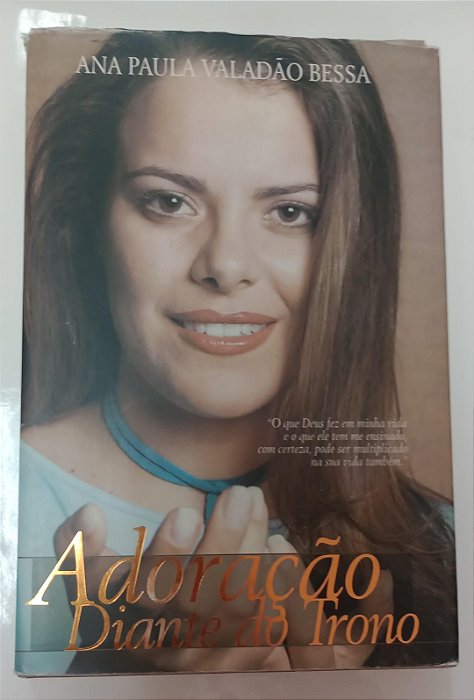 Livro Adoração Diante do Trono Autor Bessa, Ana Paula Valadão (2003) [usado]