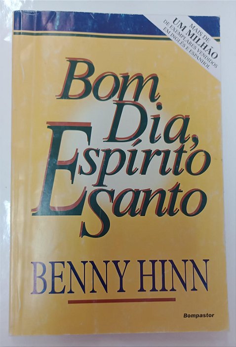 Livro Bom Dia, Espírito Santo Autor Hinn, Benny [usado]