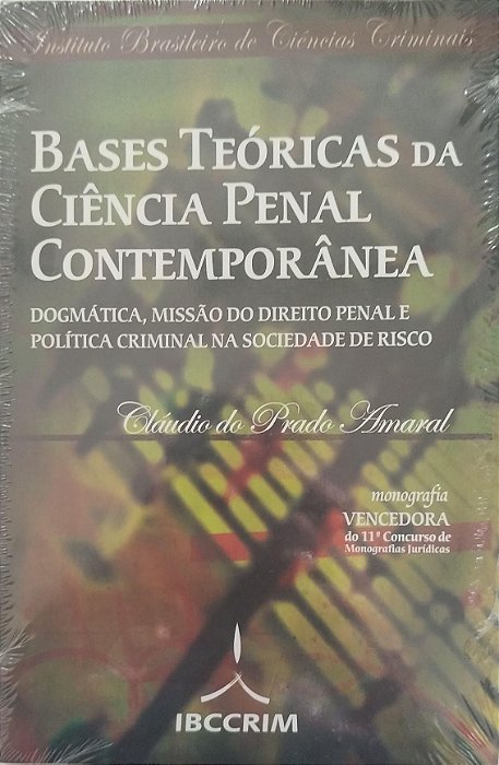 Livro Bases Teóricas da Ciência Penal Contemporânea Autor Amaral, Cláudio do Prado [seminovo]