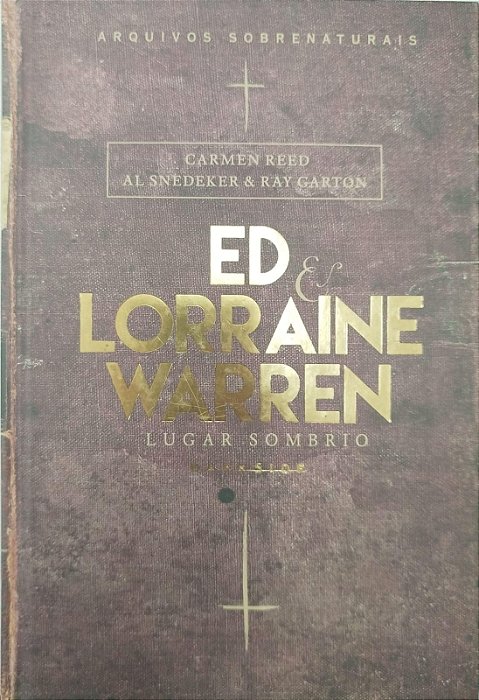 Livro Lugar Sombrio: Ed e Lorraine Warren Autor Reed, Carmen (2017) [seminovo]