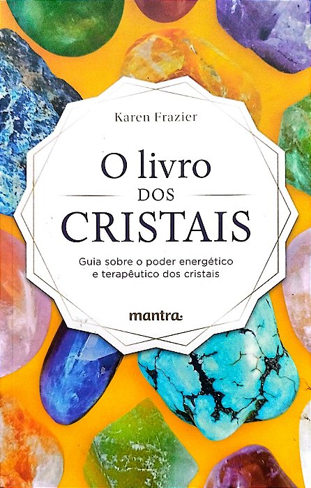 Livro o Livro dos Cristais Autor Frazier, Karen (2020) [seminovo]