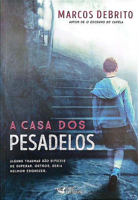 Livro a Casa dos Pesadelos Autor Debrito, Marcos (2018) [seminovo]
