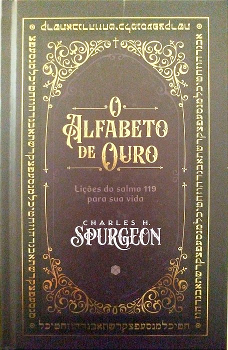 Livro o Alfabeto de Ouro Autor Spurgeon, Charles (2023) [seminovo]
