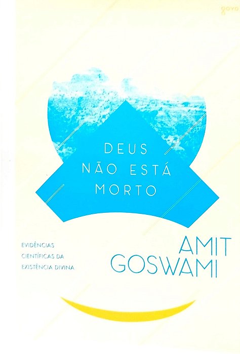 Livro Deus Não Está Morto Autor Goswami, Amit (2016) [seminovo]