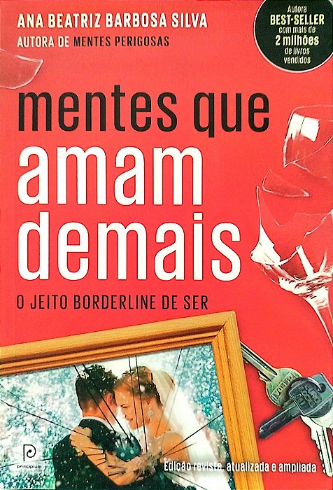 Livro Mentes que Amam Demais: o Jeito Borderline de Ser Autor Silva, Ana Beatriz Barbosa (2018) [usado]