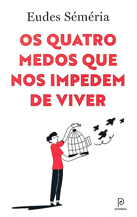 Livro os Quatro Medos que nos Impedem de Viver Autor Séméria, Eudes (2023) [seminovo]