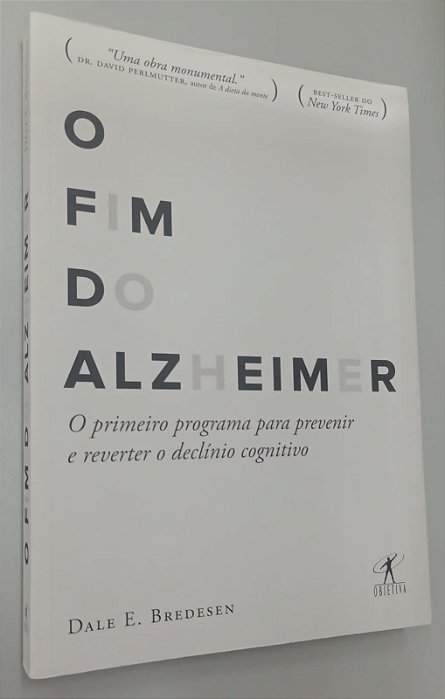 Livro o Fim do Alzheimer Autor Bredesen, Dale E. (2018) [seminovo]