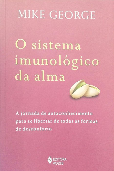 Livro o Sistema Imunológico da Alma Autor George, Mike (2018) [seminovo]
